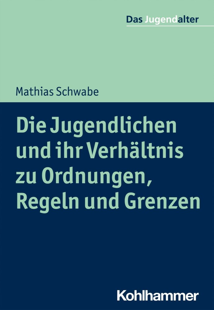 Die Jugendlichen und ihr Verhältnis zu Ordnungen, Regeln und Grenzen main product photo