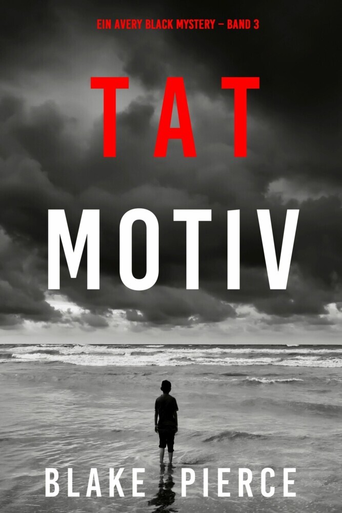 Tatmotiv (Ein Avery Black Mystery - Band 3) main product photo