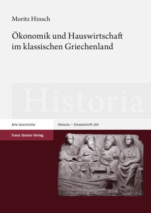Ökonomik und Hauswirtschaft im klassischen Griechenland