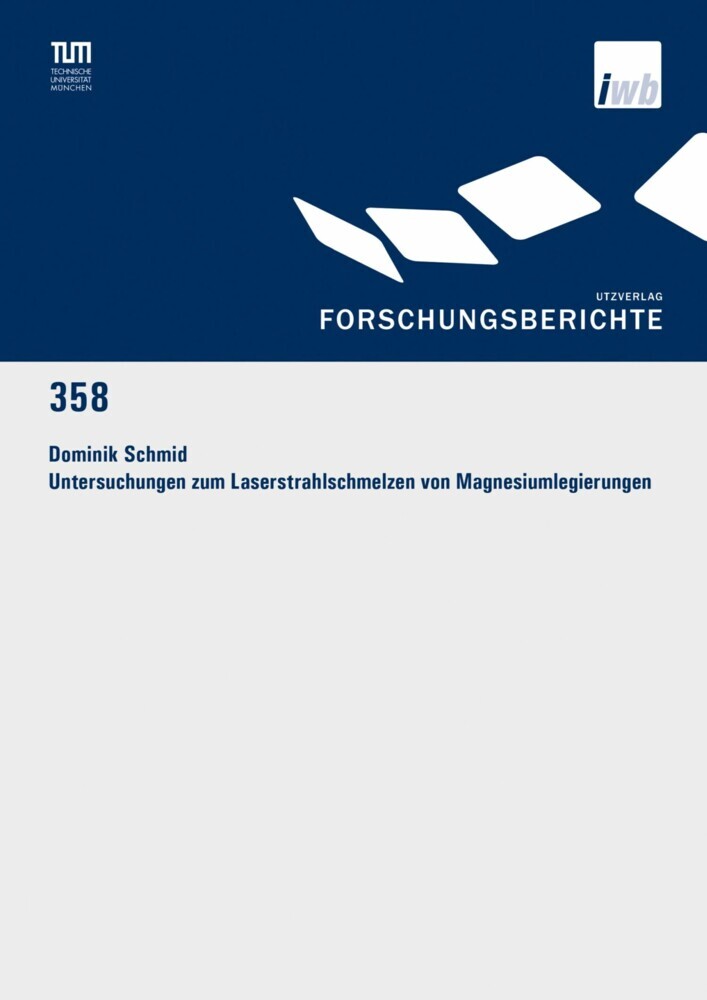 Untersuchungen zum Laserstrahlschmelzen von Magnesiumlegierungen main product photo