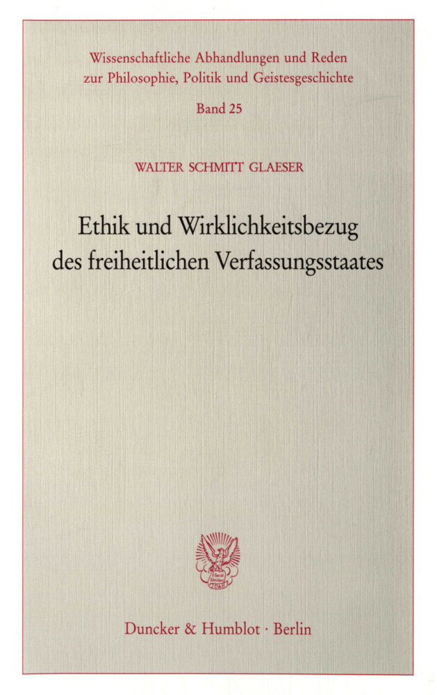 Ethik und Wirklichkeitsbezug des freiheitlichen Verfassungsstaates. main product photo