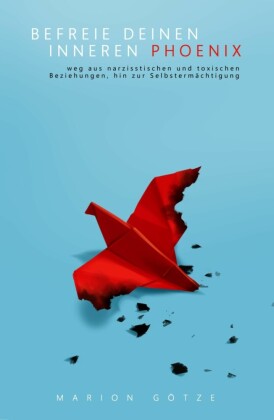BEFREIE DEINEN INNEREN PHÖNIX