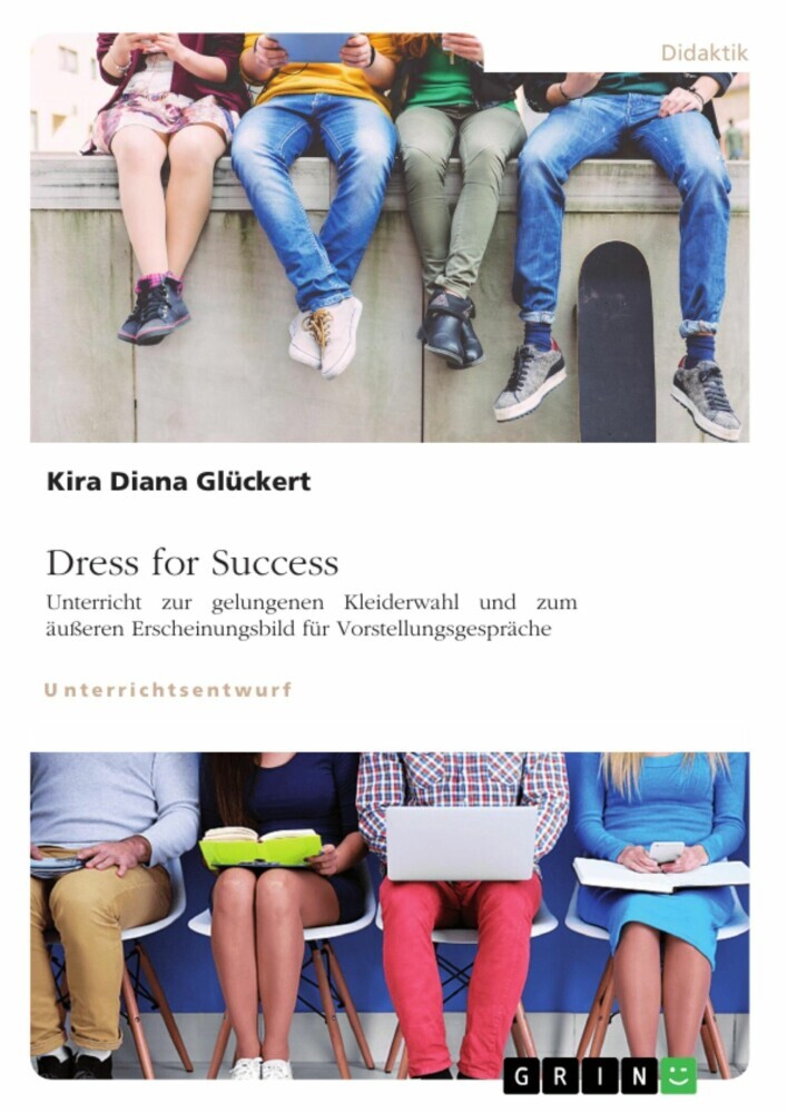 Dress for Success. Unterricht zur gelungenen Kleiderwahl und zum äußeren Erscheinungsbild für Vorstellungsgespräche main product photo