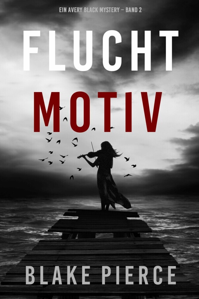 Fluchtmotiv (Ein Avery Black Mystery - Band 2) main product photo