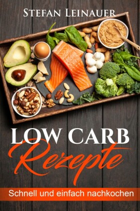 Low Carb Rezepte