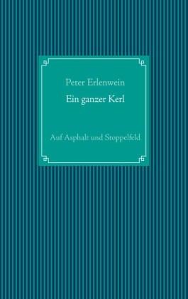 Ein ganzer Kerl