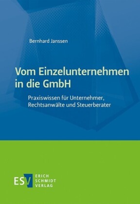 Vom Einzelunternehmen in die GmbH