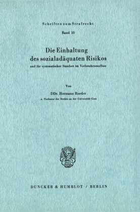 Die Einhaltung des sozialadäquaten Risikos