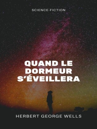 Quand le dormeur s'éveillera