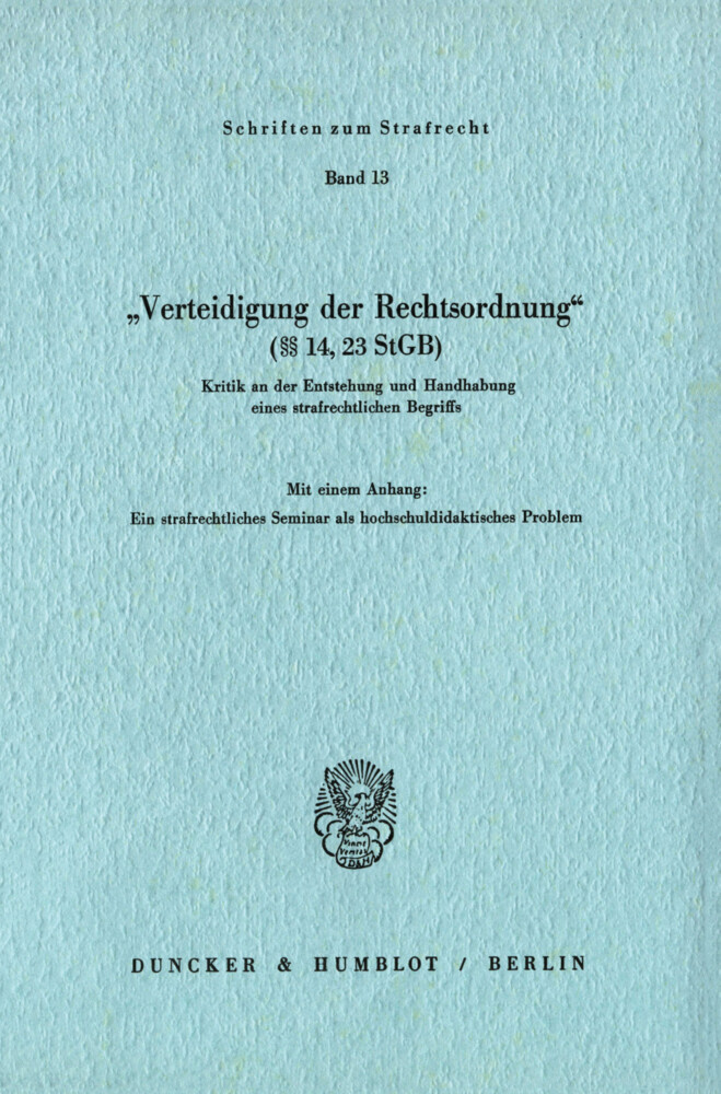 »Verteidigung der Rechtsordnung« (§§ 14, 23 StGB). main product photo