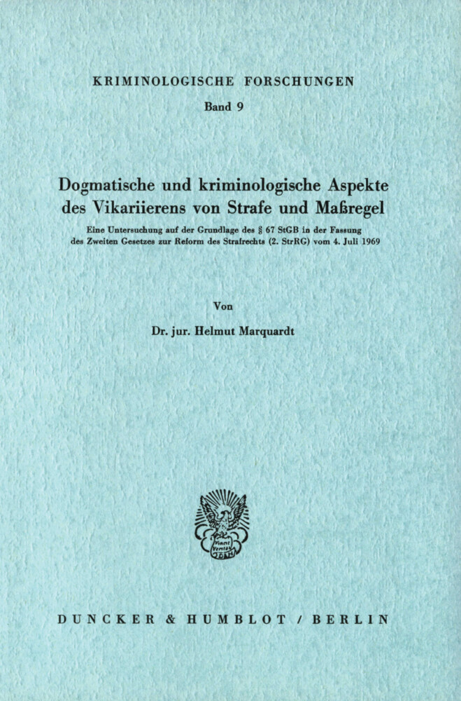 Dogmatische und kriminologische Aspekte des Vikarierens von Strafe und Maßregel. main product photo