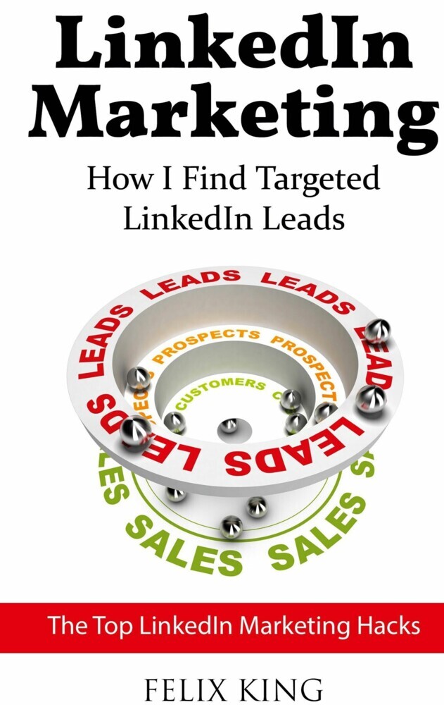 LinkedIn Marketing: How I Find Targeted LinkedIn Leads main product photo