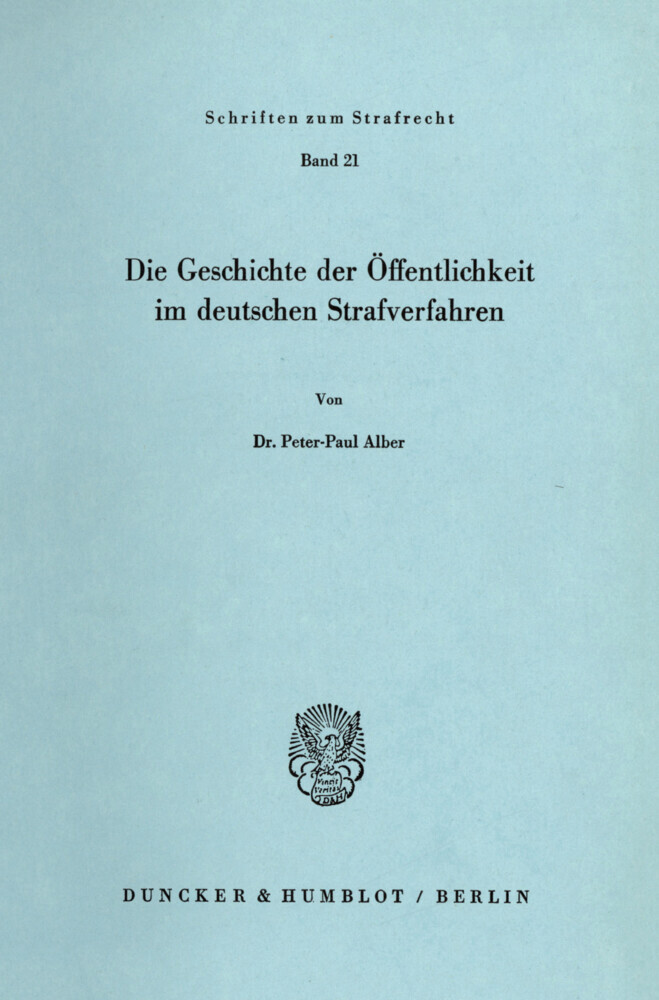 Die Geschichte der Öffentlichkeit im deutschen Strafverfahren. main product photo
