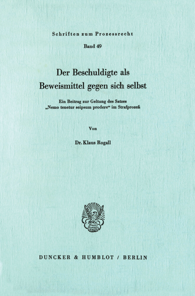 Der Beschuldigte als Beweismittel gegen sich selbst. main product photo