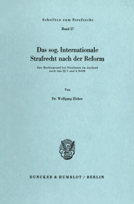 Das sog. Internationale Strafrecht nach der Reform.