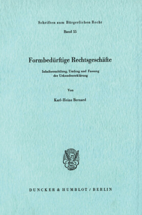 Formbedürftige Rechtsgeschäfte.