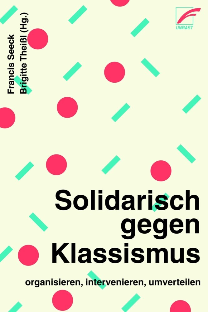 Solidarisch gegen Klassismus - organisieren, intervenieren, umverteilen main product photo