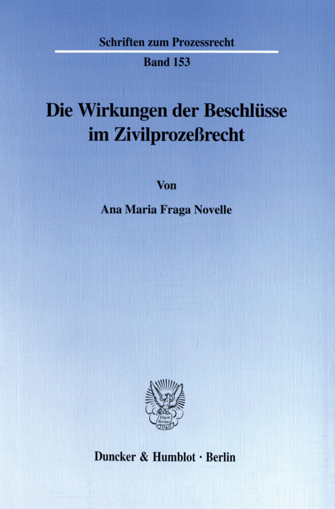 Die Wirkungen der Beschlüsse im Zivilprozeßrecht. main product photo