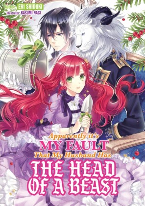 Apparently it's My Fault That My Husband Has The Head of a Beast: Volume 1