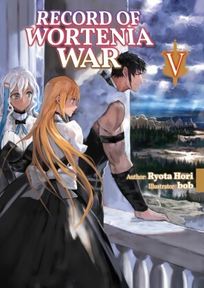 Record of Wortenia War: Volume 5