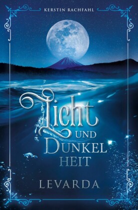 Licht und Dunkelheit: Levarda