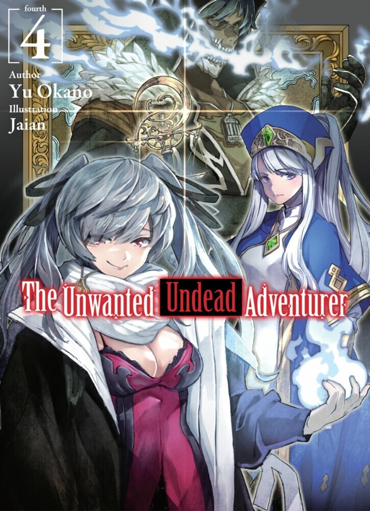 The Unwanted Undead Adventurer: Volume 4 main product photo