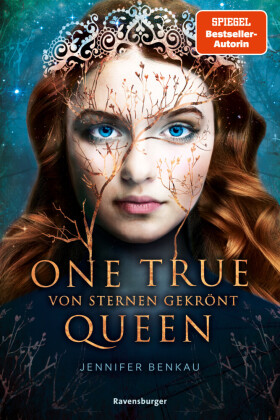 One True Queen, Band 1 - Von Sternen gekrönt