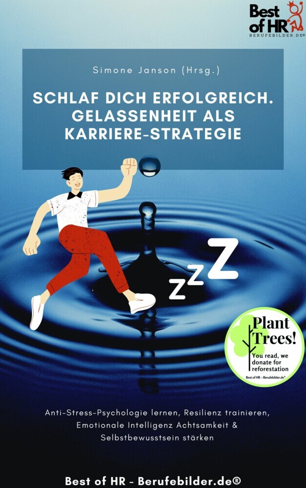 Schlaf dich erfolgreich. Gelassenheit als Karriere-Strategie main product photo