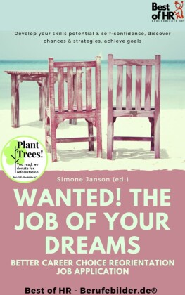 Wanted! The Job of Your Dreams - Better Career Choice Reorientation Job Application
