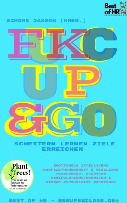 Fuck Up & Go! Scheitern lernen Ziele erreichen