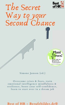 The Secret Way to your Second Chance