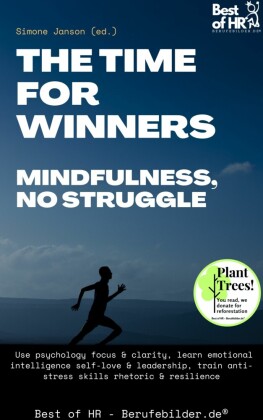 The Time for Winners - Mindfulness, no Struggle