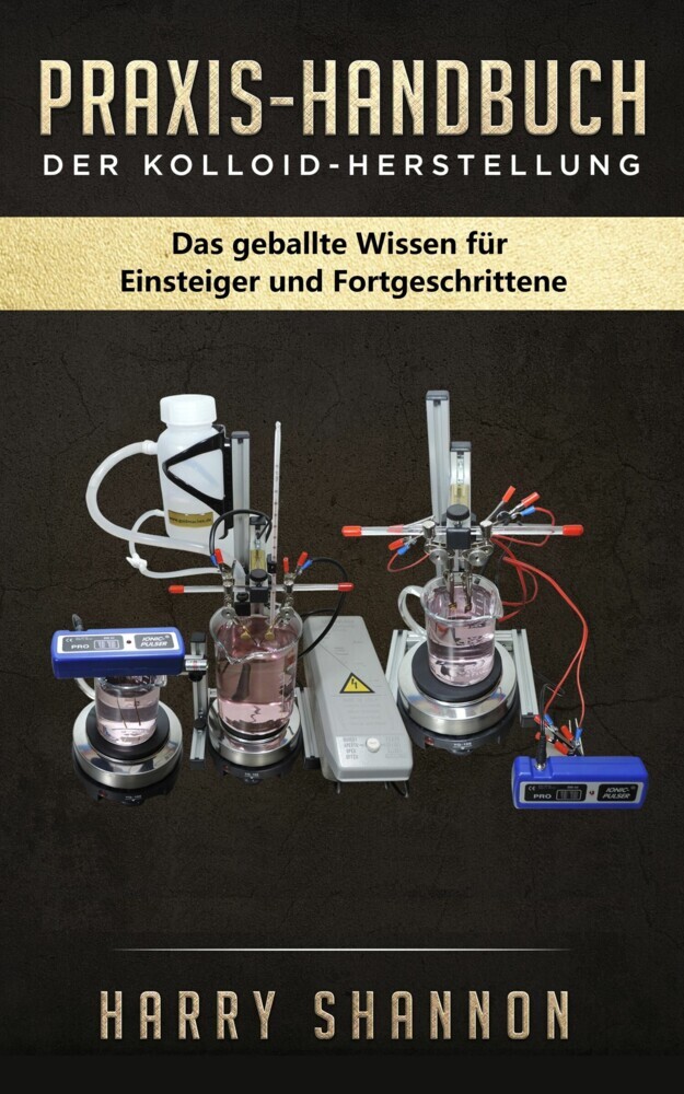 Praxis-Handbuch der Kolloid-Herstellung main product photo