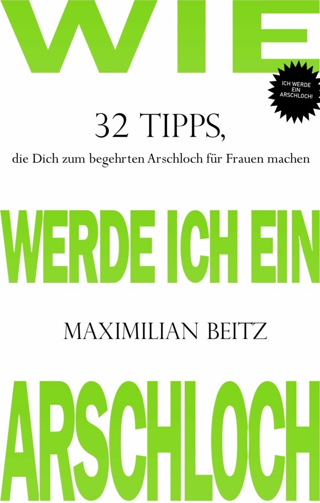 Wie werde ich ein Arschloch main product photo