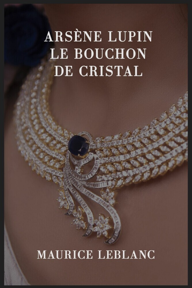 Arsène Lupin : Le bouchon de cristal main product photo