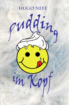 PUDDING IM KOPF