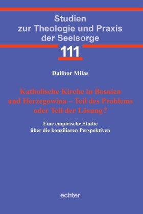 Katholische Kirche in Bosnien und Herzegowina - Teil des Problems oder Teil der Lösung?