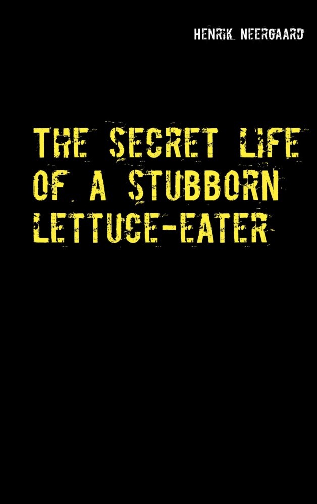 The secret life of a stubborn lettuce-eater main product photo