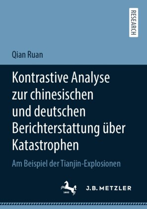 Kontrastive Analyse zur chinesischen und deutschen Berichterstattung über Katastrophen