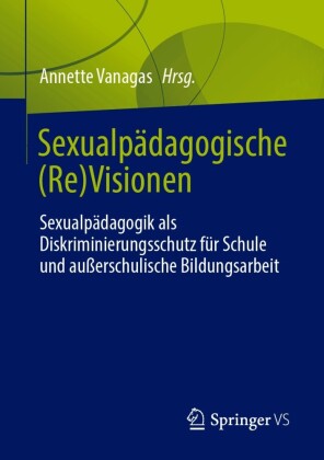 Sexualpädagogische (Re)Visionen
