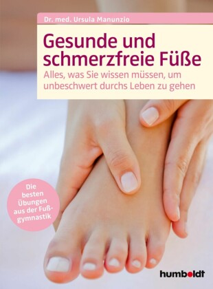 Gesunde und schmerzfreie Füße