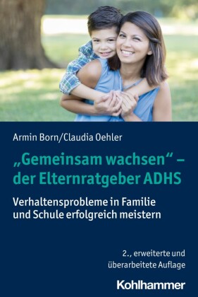 'Gemeinsam wachsen' - der Elternratgeber ADHS