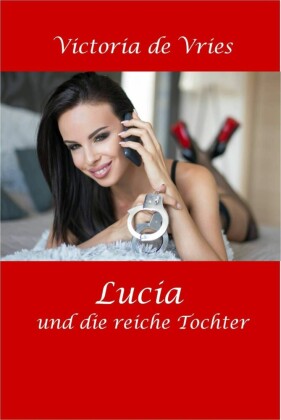 Lucia und die reiche Tochter