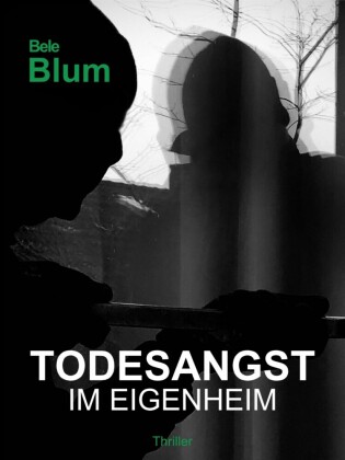 Todesangst im Eigenheim