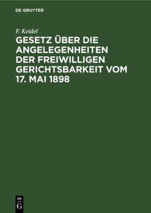 Gesetz über die Angelegenheiten der freiwilligen Gerichtsbarkeit vom 17. Mai 1898