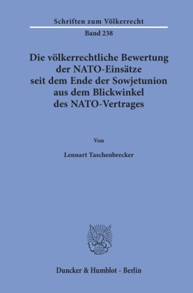 Die völkerrechtliche Bewertung der NATO-Einsätze seit dem Ende der Sowjetunion aus dem Blickwinkel des NATO-Vertrages.