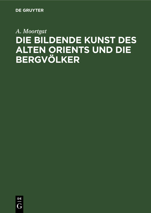 Die bildende Kunst des alten Orients und die Bergvölker main product photo