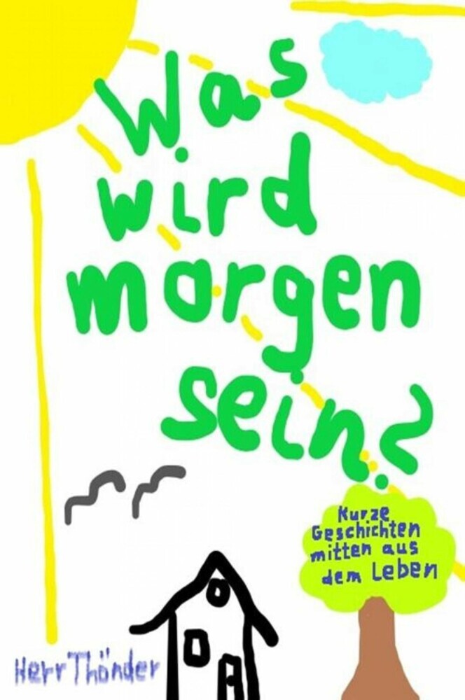 Was wird morgen sein? main product photo