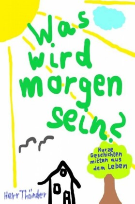 Was wird morgen sein?