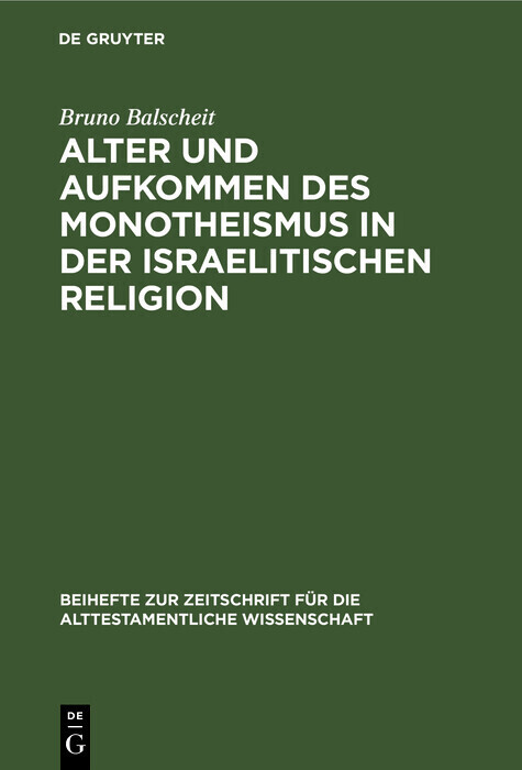 Alter und Aufkommen des Monotheismus in der israelitischen Religion main product photo